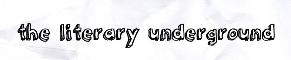 The Literary Underground
